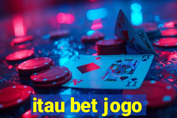 itau bet jogo